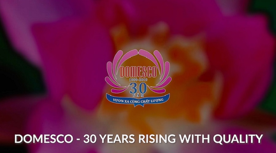 DOMESCO – 30 NĂM VƯƠN XA CÙNG CHẤT LƯỢNG